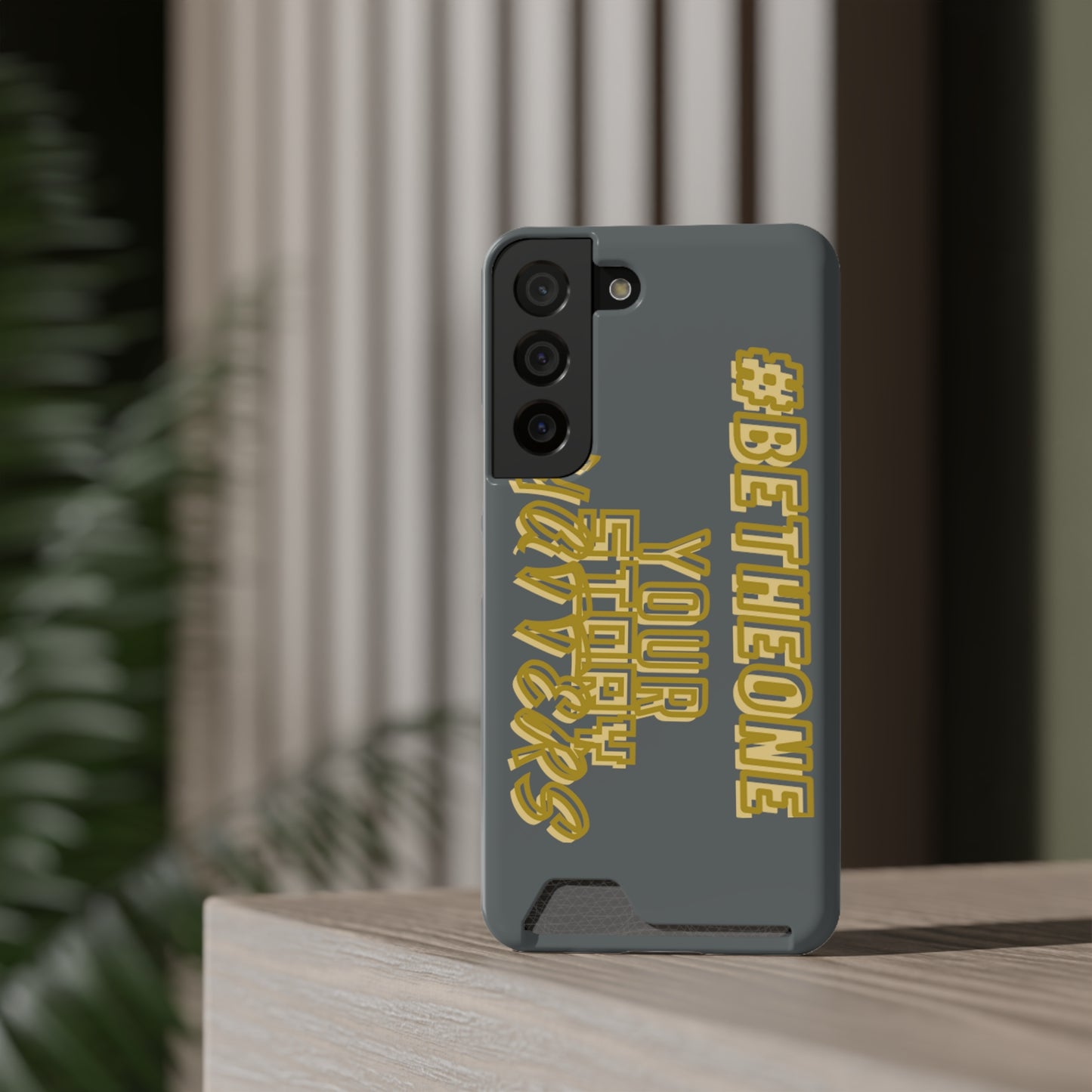 “Your Story Matters” Edition Phone Case With Card Holder