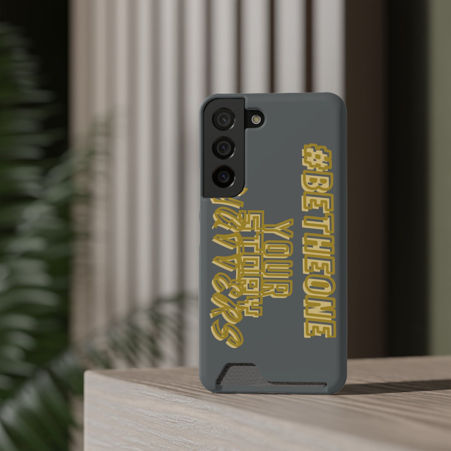 “Your Story Matters” Edition Phone Case With Card Holder